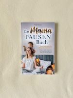 Das Mama Pausenbuch Mütter Erholung NEU Sofia Neuner Rheinland-Pfalz - Mainz Vorschau