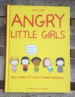 Lela Lee: Angry little girls - Das Leben ist nicht immer einfach Dresden - Neustadt Vorschau