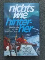 Buch "nichts wie hinterher" 1. Auflage Hardcover in Top Zustand! Nordrhein-Westfalen - Kaarst Vorschau