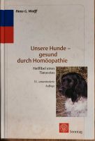 Unsere Hunde - Gesund durch Homöopathie Hans G. Wolff Nordrhein-Westfalen - Werne Vorschau