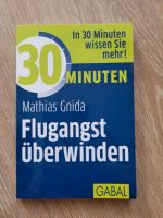Flugangst überwinden in 30 Minuten Buch Ratgeber Leipzig - Großzschocher Vorschau