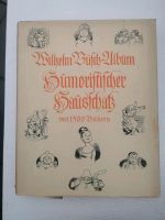 Wilhelm Busch Album humoristischer Haussachatz 1500 Bildern 1954 Schleswig-Holstein - Kisdorf Vorschau