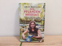 Buch „Der Pflanzenmessias“ Carlos Magdalena Verlag Malik gebunden Nürnberg (Mittelfr) - Großreuth b Schweinau Vorschau