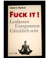 Buch Fuck it , John C. Parkin Schleswig-Holstein - Plön  Vorschau