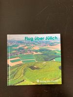 Bildband "Flug über Jülich" kostenloser Versand Nordrhein-Westfalen - Bergisch Gladbach Vorschau