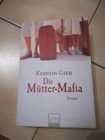 Die Mütter-Mafia | Kerstin Gier | Roman Sachsen-Anhalt - Danstedt Vorschau