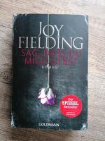 Joy Fielding, Sag, dass du mich liebst Schleswig-Holstein - Kappeln Vorschau