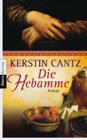 historischer Roman „Die Hebamme“ von Kerstin Cantz Thüringen - Weimar Vorschau