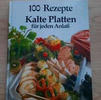 100 Rezepre -Kalte Platten für jeden Anlaß Bayern - Frensdorf Vorschau