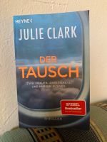 Julie Clark: Der Tausch Bayern - Waldmünchen Vorschau