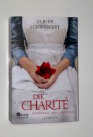 Ulrike Schweikert Die Charité Hoffnung und Schicksal Nordrhein-Westfalen - Welver Vorschau