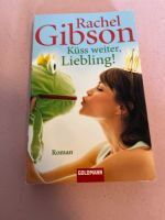 Rachel Gibson, Küss weiter, Liebling - Roman Baden-Württemberg - Niefern-Öschelbronn Vorschau