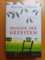 Hunger der Gezeiten - Amitav Ghosh gebunden Hamburg-Nord - Hamburg Langenhorn Vorschau