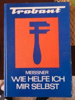 Wie helfe ich mir selbst.... Trabant Thüringen - Ilmenau Vorschau