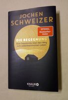 Jochen Schweizer - Die Begegnung - Roman Knaur Verlag Hessen - Wanfried Vorschau