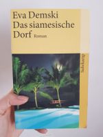 "Das siamesische Dorf" von Eva Demski (Buch) Sachsen - Lichtenstein Vorschau