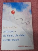 Buch Irmtraud Tarr Loslassen Die Kunst, die vieles leichter macht Thüringen - Erfurt Vorschau