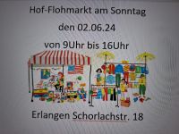 Hof-Flohmarkt Sonntag 02.06.24, 9Uhr-16uhr Bayern - Erlangen Vorschau