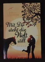 Neu! „Mit Dir steht die Welt still!“ von Emily Gillmorc - Pferde Nordrhein-Westfalen - Lichtenau Vorschau