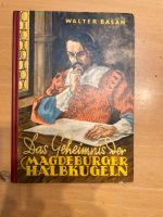 Walter Basan Das Geheimnis der Magdeburger Halbkugeln 1954 Sachsen-Anhalt - Leitzkau Vorschau