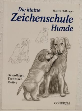 Die kleine Zeichenschule Hunde: Grundlagen - Techniken - Motive in Wiek