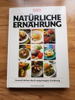 Buch essen & trinken Natürliche Ernährung gesund/ausgewogen Bayern - Zirndorf Vorschau