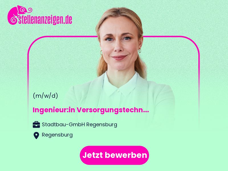 Ingenieur:in (w/m/d) Versorgungstechnik in Regensburg