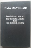 Das Leiden unseres Herrn Jesu  Christi und die christliche Moral Hessen - Hosenfeld Vorschau