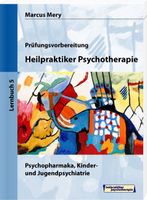 Marcus Mery Heilpraktiker Psychotherapie Lehrbuch 5 NEU OVP Hessen - Wiesbaden Vorschau