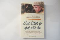 Buch - Eine Liebe so groß wie du - Lauren Fern Watt - Hunde Bayern - Buchloe Vorschau