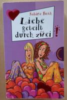Liebe geteilt durch zwei! von Sabine Both, Freche Mädchen Hessen - Schotten Vorschau