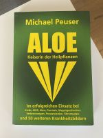 Peuser: Aloe Vera. Kaiserin der Heilpflanzen. Buch 288 Seiten Sachsen - Pegau Vorschau