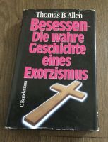 Buch Besessen- Die wahre Geschichte eines Exorzismus Bayern - Oberhausen Vorschau