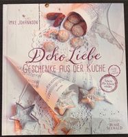 Buch DekoLiebe Geschenke aus der Küche Johansson Brandenburg - Falkensee Vorschau
