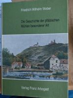 Die Geschichte der pfälzischen Mühlen besonderer Art Rheinland-Pfalz - Kesseling Vorschau