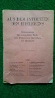 Aus dem Intimsten des Ehelebens von 1930 *Heilkunde/ Sexualkunde Brandenburg - Oranienburg Vorschau