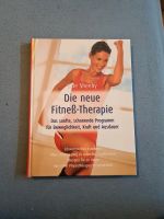 Buch "Die neue Fitneß-Therapie" Schleswig-Holstein - Plön  Vorschau