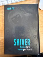 Manga: SHIVER - Meisterhafte Horrorgeschichten von Junji Ito Dresden - Innere Altstadt Vorschau