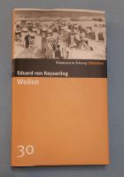 Buch E. von Keyserling: Wellen (SZ-Bibliothek Band 30) neuwertig München - Schwabing-West Vorschau