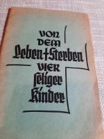 Buch vom dem Leben und Sterben vier seliger kinder Hessen - Trendelburg Vorschau