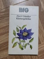 Harri günther klettergehölze 1983 Buch Sachsen - Bernsdorf Vorschau