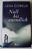Null bis unendlich; Lena Gorelik; Roman, ISBN 978-3-87134-806-8; Rheinland-Pfalz - Neustadt an der Weinstraße Vorschau