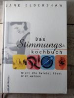 Das Stimmungskochbuch - Nicht die Zwiebel lässt mich weinen, NEU Hamburg-Nord - Hamburg Winterhude Vorschau