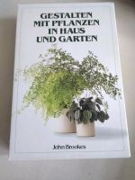 Gartenbücher Gestalten mit Pflanzen in Haus u. Garten Bayern - Fürstenfeldbruck Vorschau