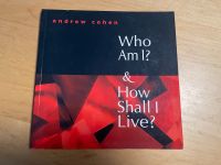 Andrew Cohen - Who am I? How shall I live? Bayern - Markt Schwaben Vorschau