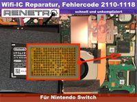 ⭐ Nintendo Switch 2110-1118 Wifi-IC WLAN Reparatur Service (fix)⭐ Sachsen - Rossau (Sachsen) Vorschau