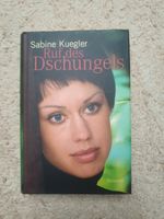 BUCH, SABINE KUEGLER, RUF DES DSCHUNGELS Baden-Württemberg - Kirchardt Vorschau