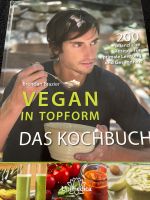 Vegan in Topform” von Brendan Brazier - Das Kochbuch - wie neu Bayern - Kemnath Vorschau