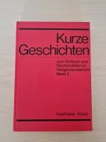 Kurze Geschichten Religionsunterricht Buch - Kaufmann Kösel Hessen - Hünfeld Vorschau