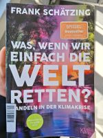 Was, wenn wir einfach die Welt retten ? Nürnberg (Mittelfr) - Südoststadt Vorschau